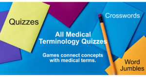 Medical Terminology Quizzes